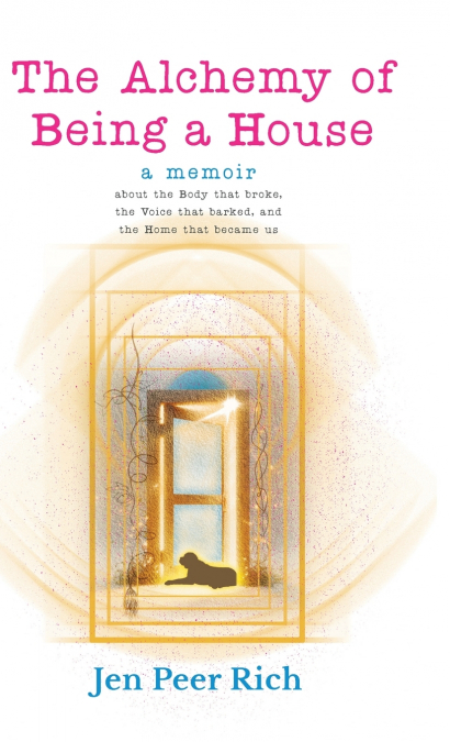 The Alchemy of Being a House