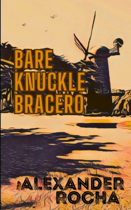 Bare Knuckle Bracero