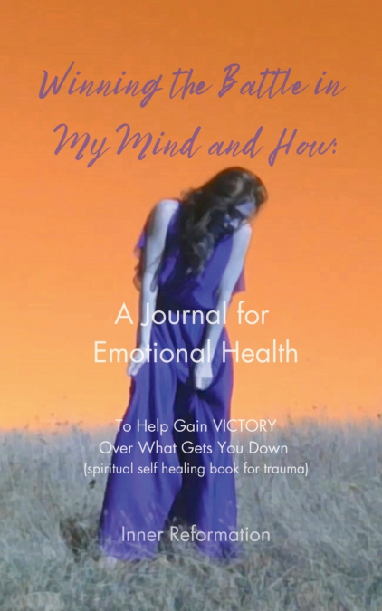 Winning the Battle in My Mind and How