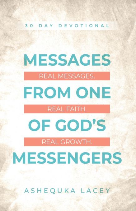 Messages From One of God’s Messengers