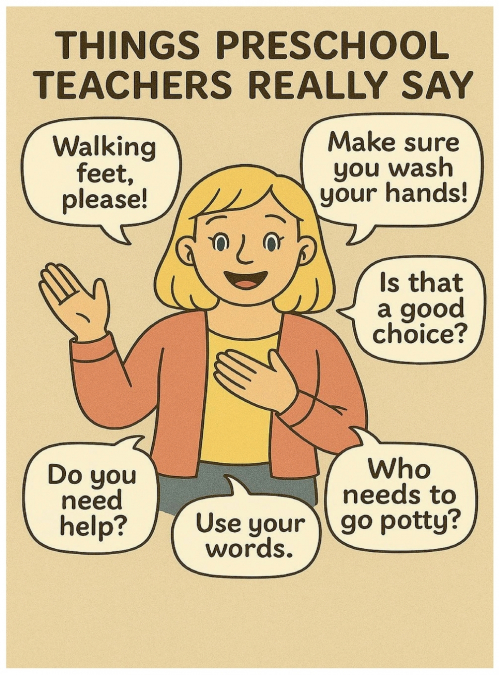 Things Preschool Teachers Really Say