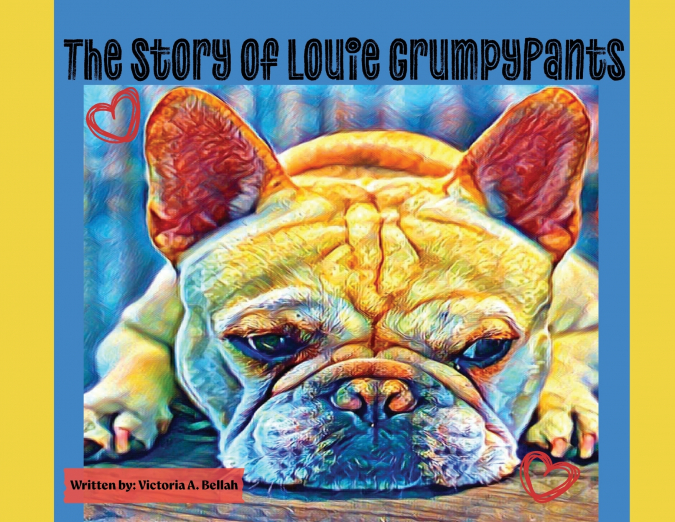 The Story of Louie GrumpyPants