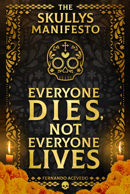 The Skullys Manifesto