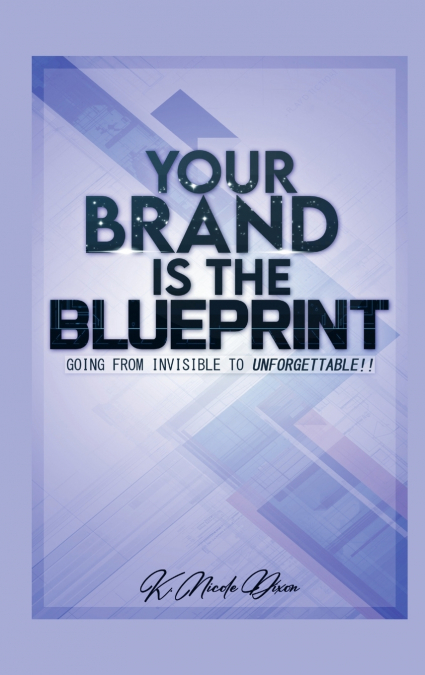 Your Brand is the Blueprint