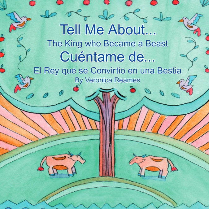 Tell Me About... The King who Became a Beast/ Cuéntame de...El Rey que se Convirtío en una Bestia