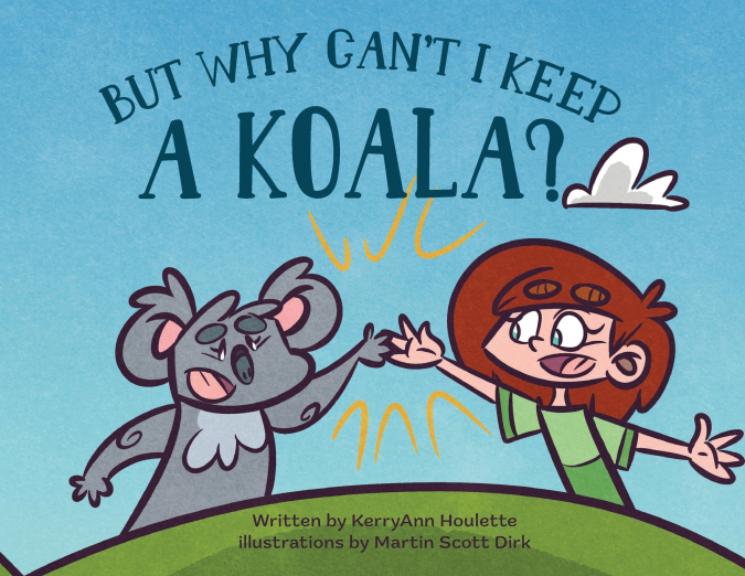But Why Can’t I Keep a Koala