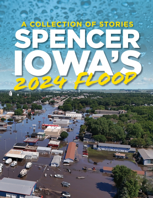 Spencer Iowa’s 2024 Flood