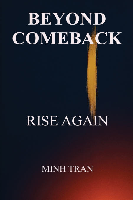 Beyond Comeback