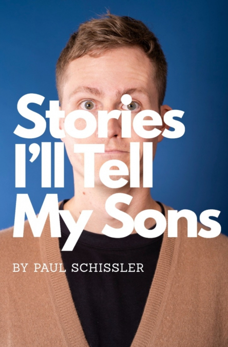 Stories I’ll Tell My Sons