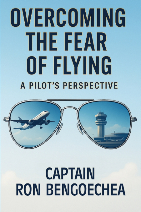 Overcoming the Fear of Flying
