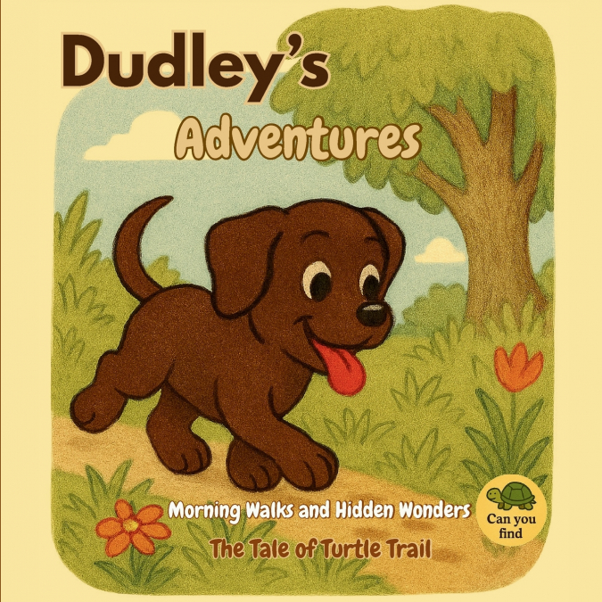 Dudley’s Adventures Morning Walks and Hidden Wonders
