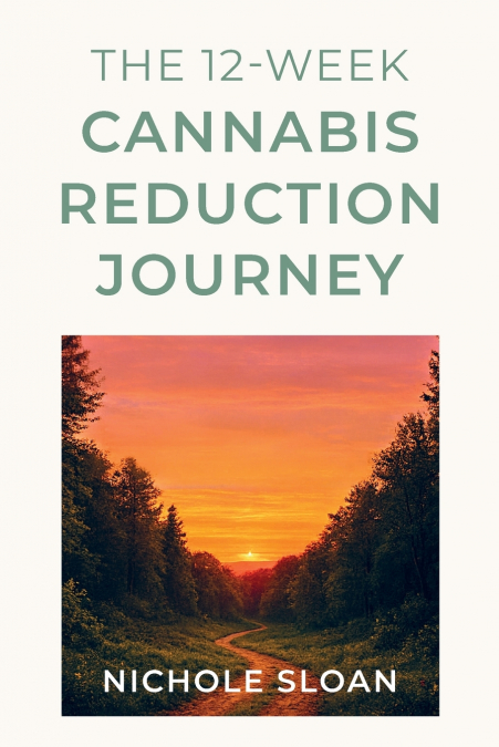 The 12-Week Cannabis Reduction Journey