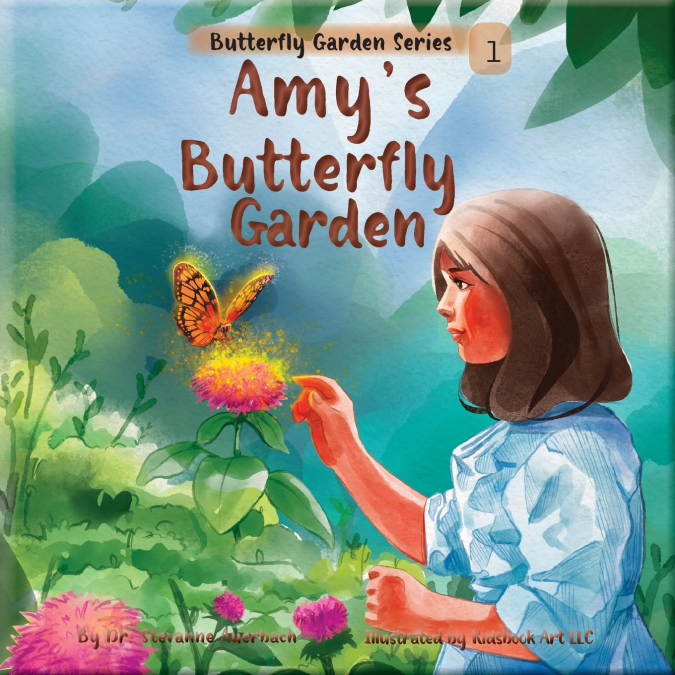 Amy’s Butterfly Garden