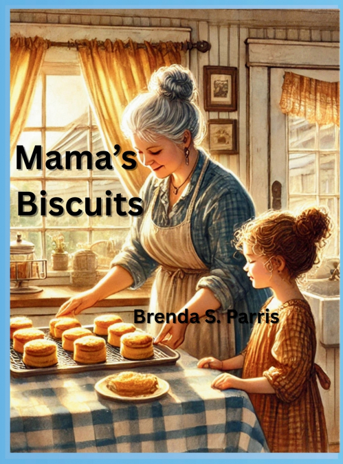 Mama’s Biscuits