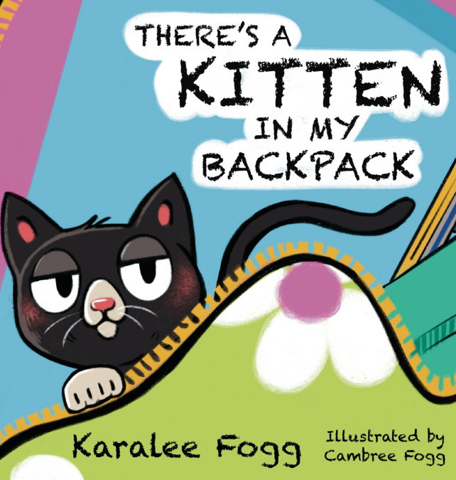 There’s a Kitten in My Backpack