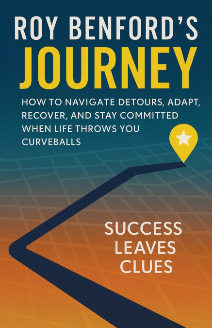 Roy Benford’s Journey