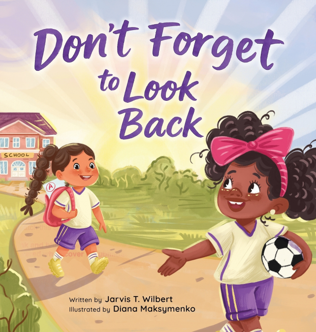Don’t Forget to Look Back