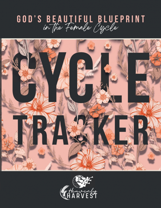 God’s Beautiful Blueprint In The Female Cycle
