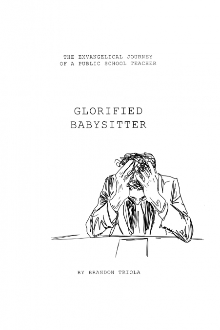 Glorified Babysitter
