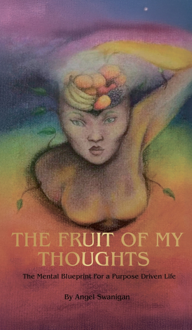 The Fruit of My Thoughts