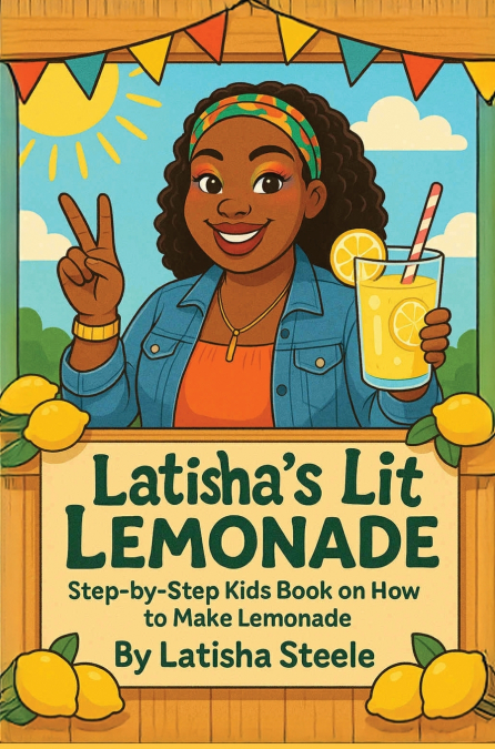Latisha’s Lit Lemonade