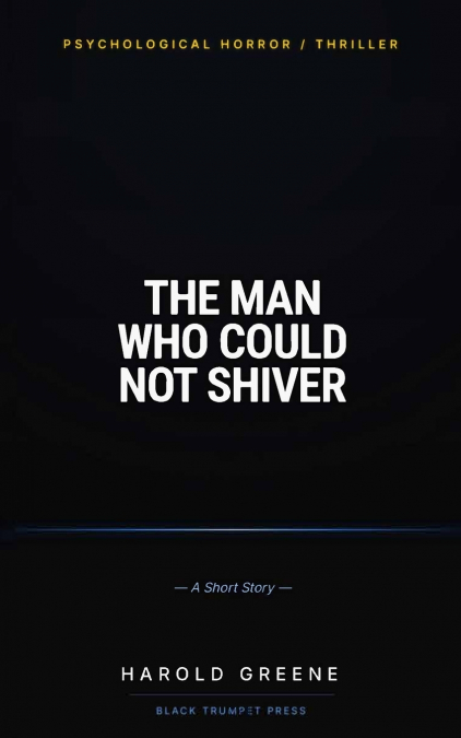 The Man Who Could Not Shiver