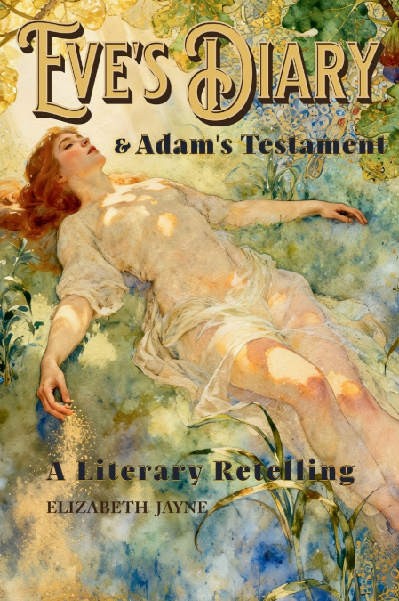 Eve’s Diary & Adam’s Testament