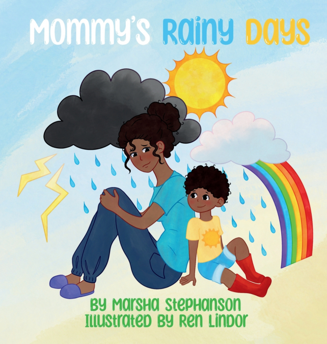 Mommy’s Rainy Days