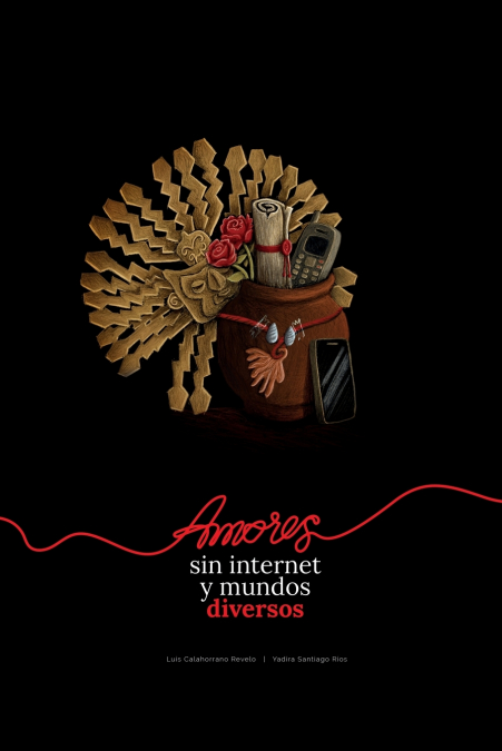 Amores sin internet y mundos diversos