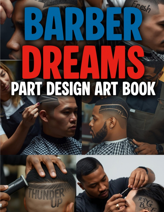 Barber Dreams Part Design Art Book