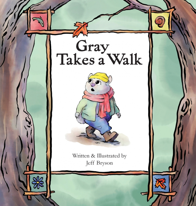 Gray Takes a Walk