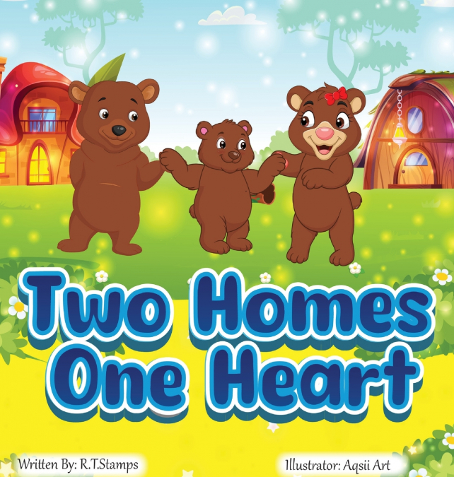 Two Homes One Heart