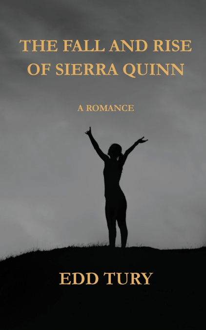 THE FALL AND RISE OF SIERRA QUINN