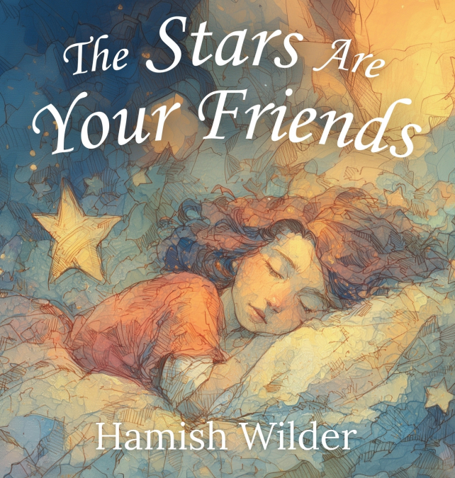 The Stars Are Your Friends