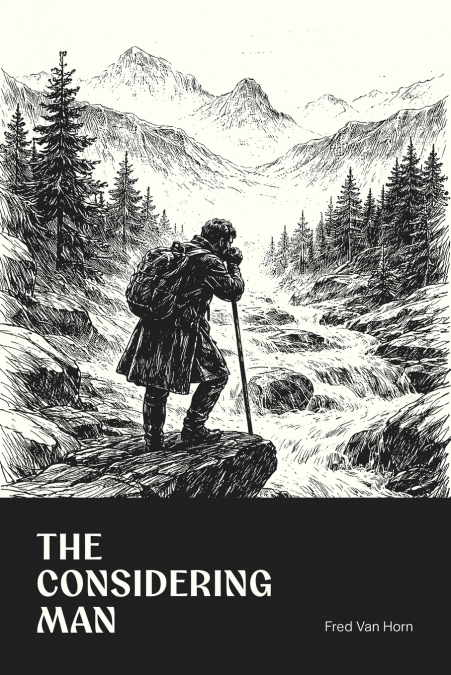 THE CONSIDERING MAN