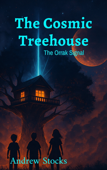 The Cosmic Treehouse The Orrak Signal