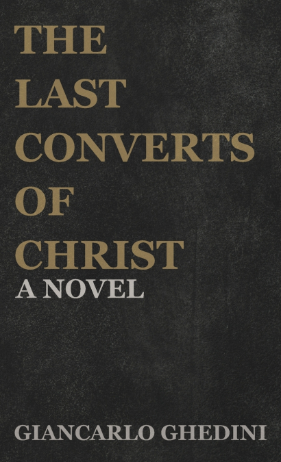 The Last Converts of Christ