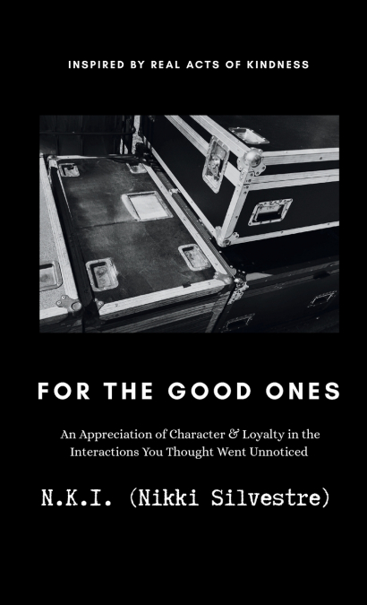 For The Good Ones