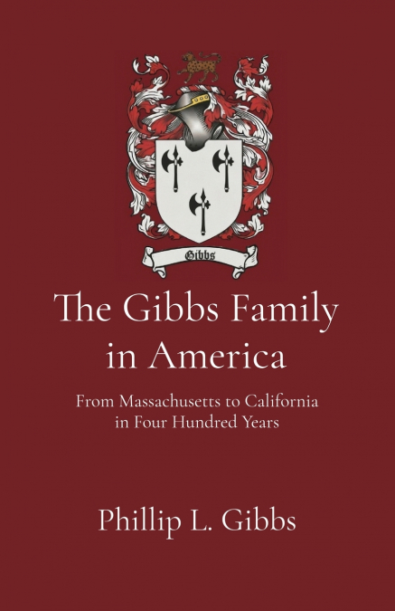 The Gibbs Family in America