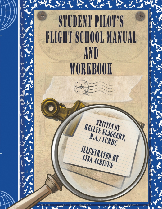 Student Pilot’s Flight School Manual and Workbook