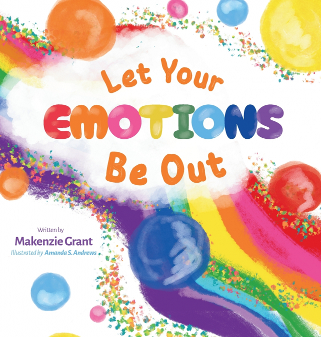 Let Your Emotions Be Out