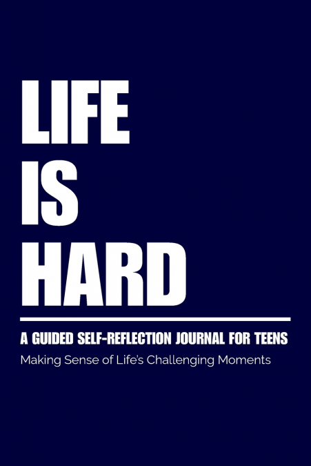 Life Is Hard