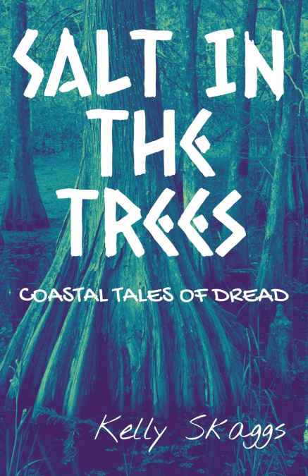 Salt in the Trees