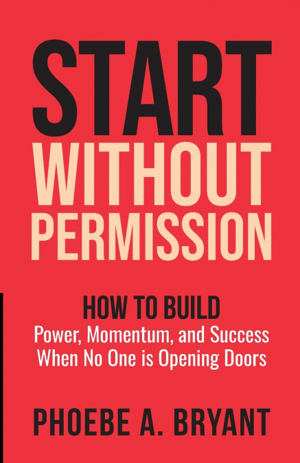 Start Without Permission