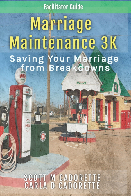 Marriage Maintenance 3K - Facilitator Guide