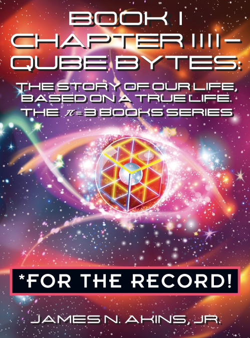 Book 1 Chapter IIII - Qube Bytes  *For the Record