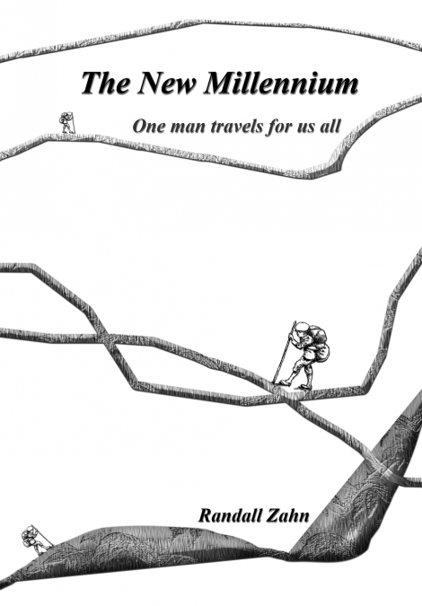 The New Millennium  One Man Travels for us All