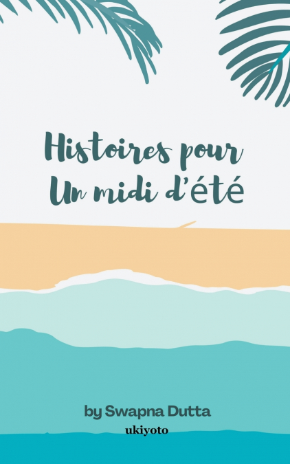 Histoires pour Un midi d’été