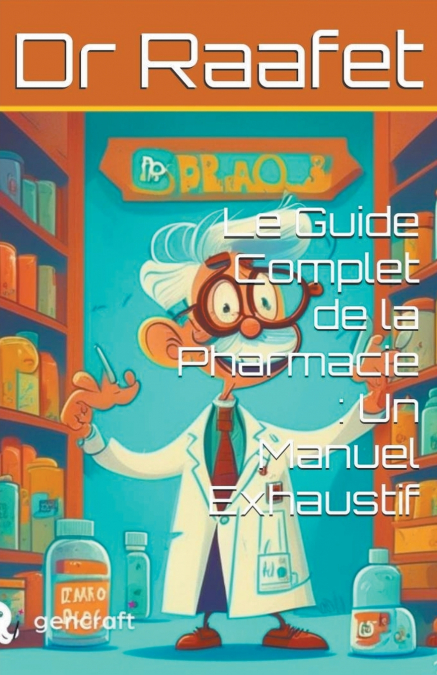 Le Guide Complet de la Pharmacie