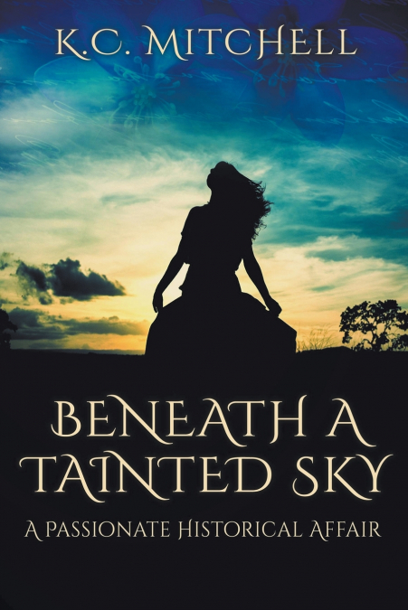 Beneath a Tainted Sky, A Passionate Historical Affair